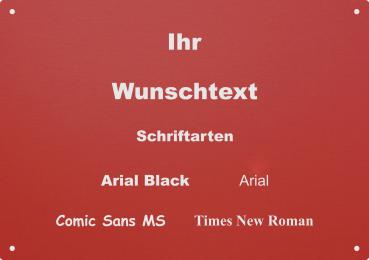 Aluschild mit Ihrem Wunschtext